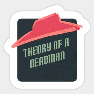 theory of a daedman Sticker